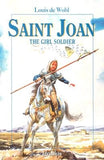 Saint Joan: The Girl Soldier by de Wohl, Louis