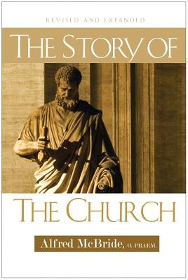 The Story of the Church by MC Bride, Alfred