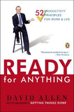 Ready for Anything: 52 Productivity Principles for Getting Things Done by Allen, David