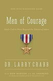 Men of Courage: God's Call to Move Beyond the Silence of Adam by Crabb, Larry