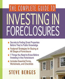 The Complete Guide to Investing in Foreclosures by Berges, Steve