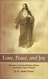 Love, Peace and Joy: Devotion to the Sacred Heart of Jesus According to St. Gertrude the Great by Gertrude