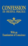 Confession: Its Fruitful Practice (with an Examination of Conscience) by Adoration