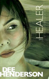 The Healer by Henderson, Dee