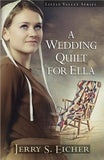 A Wedding Quilt for Ella by Eicher, Jerry S.