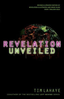 Revelation Unveiled by LaHaye, Tim