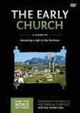 Early Church Video Study: Becoming a Light in the Darkness