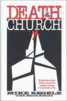Death of the Church by Regele, Mike