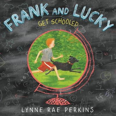 Frank and Lucky Get Schooled by Perkins, Lynne Rae