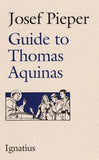 Guide to Thomas Aquinas by Pieper, Josef