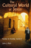 The Cultural World of Jesus: Sunday by Sunday, Cycle a by Pilch, John J.
