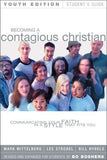 Becoming a Contagious Christian Youth Edition Student's Guide: Communicating Your Faith in a Style That Fits You by Boshers, Bo
