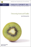 Peace: Overcoming Anxiety and Conflict by Kuhatschek, Jack
