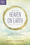 The One Year Heaven on Earth Devotional: 365 Daily Invitations to Experience God's Kingdom Here and Now by Tiegreen, Chris