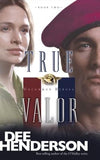 True Valor by Henderson, Dee
