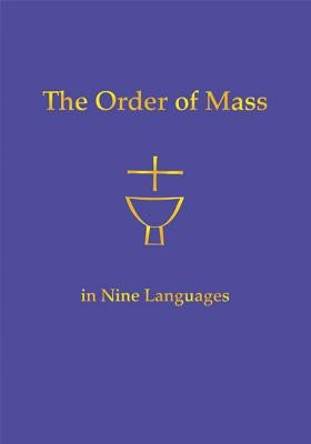 The Order of Mass in Nine Languages by Various