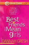 Talking with Your Daughter about Best Friends and Mean Girls by Gresh, Dannah