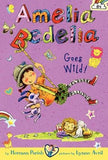 Amelia Bedelia Chapter Book #4: Amelia Bedelia Goes Wild! by Parish, Herman
