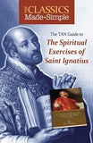 The TAN Guide to the Spiritual Exercises of Saint Ignatius