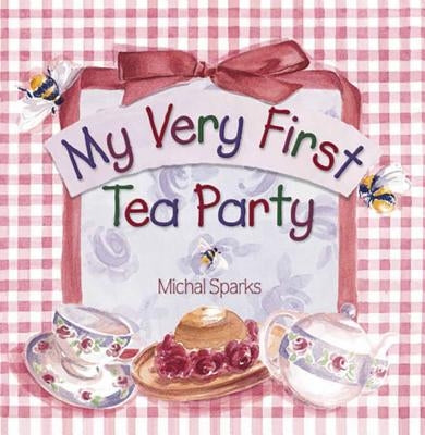 My Very First Tea Party by Sparks, Michal