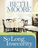 So Long, Insecurity Group Experience by Moore, Beth
