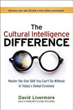 The Cultural Intelligence Difference: Master the One Skill You Can't Do Without in Today's Global Economy by Livermore, David