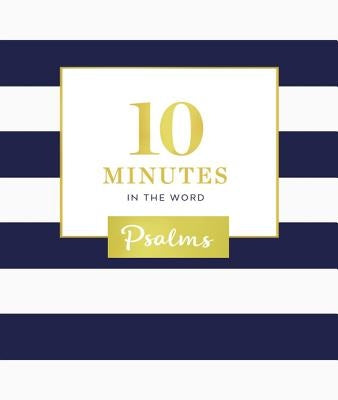 10 Minutes in the Word: Psalms by Zondervan