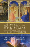 Advent and Christmas Wisdom from G. K. Chesterton by The Center for the Study of C. S. Lewis