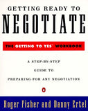 Getting Ready to Negotiate: The Getting to Yes Workbook by Fisher, Roger