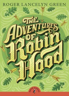 The Adventures of Robin Hood by Green, Roger Lancelyn