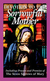 Devotion to the Sorrowful Mother by The Benedictine Convent of Clyde Missour