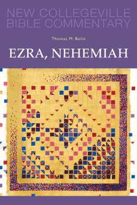 Ezra, Nehemiah: Volume 11 by Bolin, Thomas M.