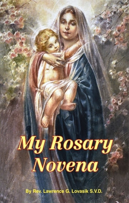 My Rosary Novena by Lovasik, Lawrence G.
