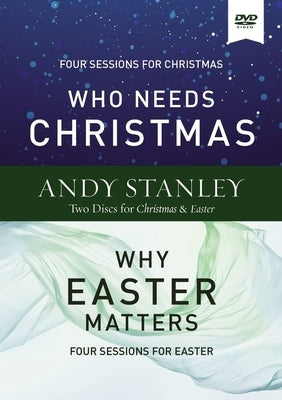 Who Needs Christmas/Why Easter Matters Video Study by Stanley, Andy