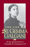 The Life of St. Gemma Galgani by Germanus, Venerable