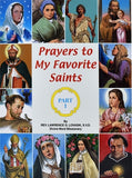 Prayers to My Favorite Saints (Part 1) by Lovasik, Lawrence G.