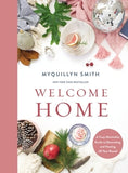 Welcome Home: A Cozy Minimalist Guide to Decorating and Hosting All Year Round by Smith, Myquillyn