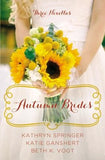 Autumn Brides: A Year of Weddings Novella Collection by Springer, Kathryn