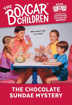 The Chocolate Sundae Mystery by Warner, Gertrude Chandler