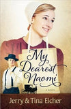 My Dearest Naomi by Eicher, Jerry S.