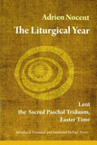 Liturgical Year: Lent, the Sacred Paschal Triduum, Easter Time (Vol. 2) by Nocent, Adrien