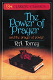 The Power of Prayer: And the Prayer of Power by Torrey, R. a.