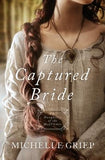 Captured Bride by Griep, Michelle