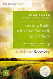 Getting Right with God, Yourself, and Others, Volume 3: A Recovery Program Based on Eight Principles from the Beatitudes by Baker, John