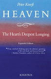 Heaven, the Heart's Deepest Longing by Kreeft, Peter