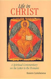 Life in Christ: The Spiritual Message of the Letter to the Romans by Cantalamessa, Raniero
