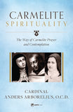 Carmelite Spirituality: A Theological Consideration of Jesus Christ