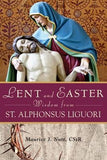 Lent and Easter Wisdom from St. Alphonsus Liguori by Nutt, Maurice