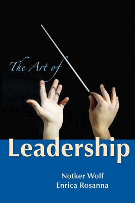 The Art of Leadership by Wolf, Osb Notker