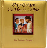 My Golden Children's Bible by Donaghy, Thomas J.